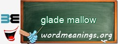 WordMeaning blackboard for glade mallow